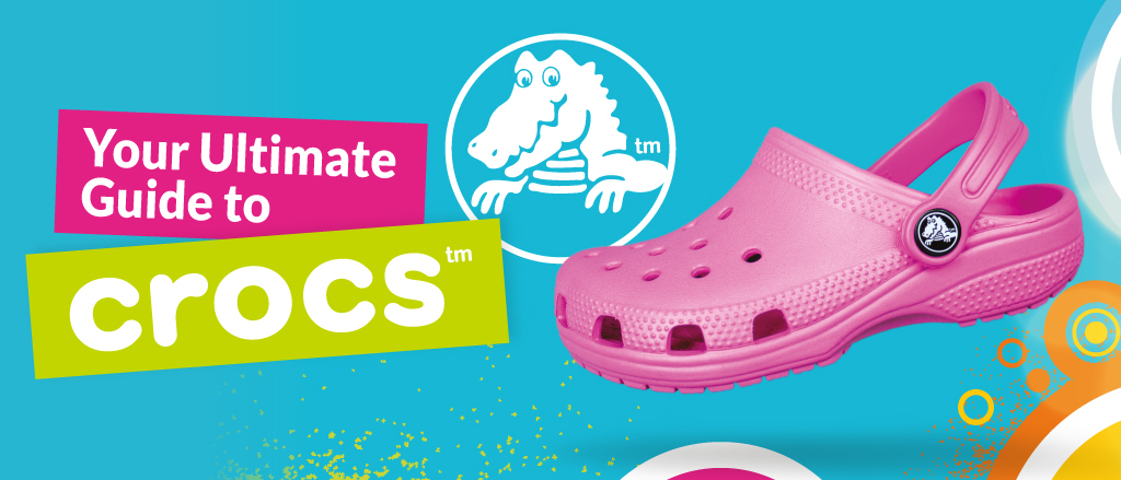 Your Ultimate Guide to Crocs.